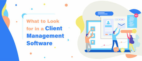 Client Management Software: What to Look For
