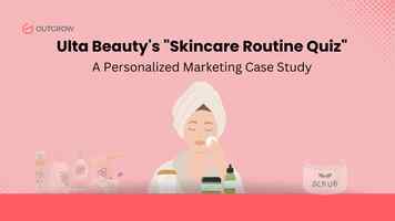 Ulta Beauty's "Skincare Routine Quiz": A Personalized Marketing Case Study