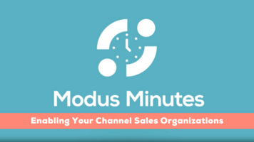 Modus Minutes | Enabling Your Channel Sales Organizations [VIDEO]