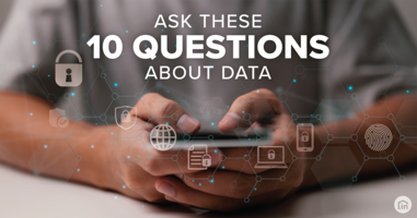 10 questions you should ask about the security & integrity of your data