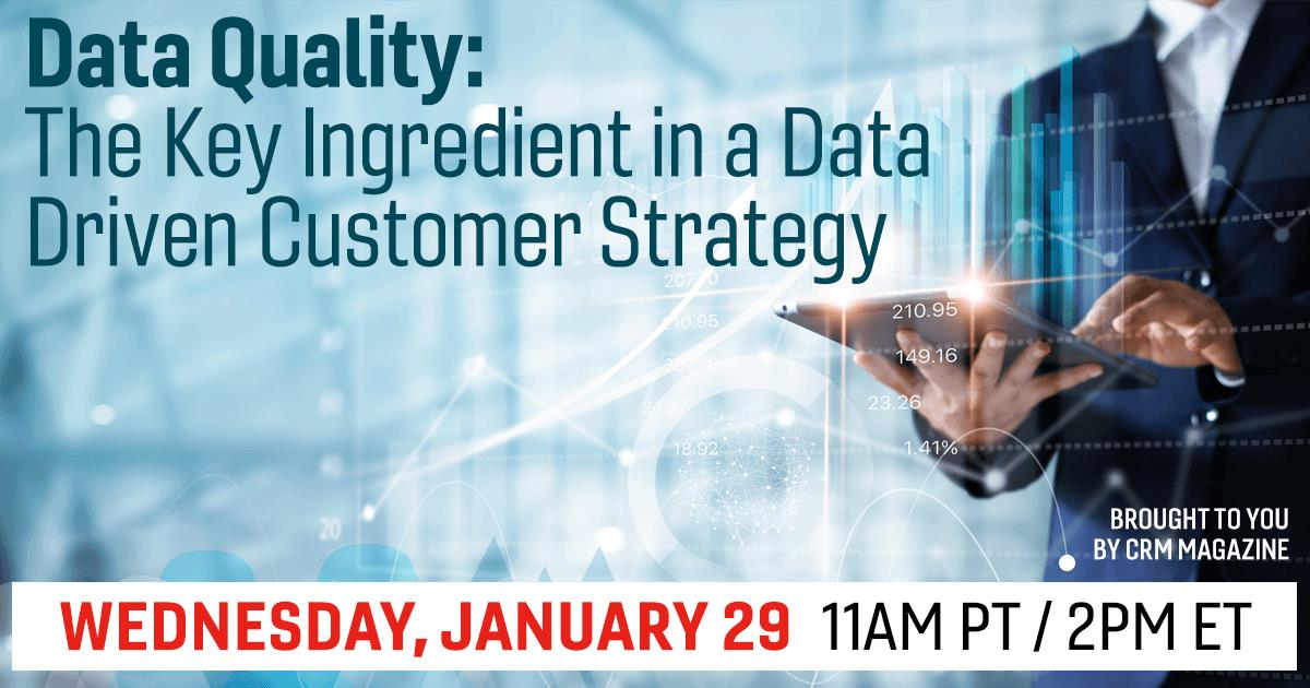 Data Quality: The Key Ingredient in a Data Driven Customer Strategy