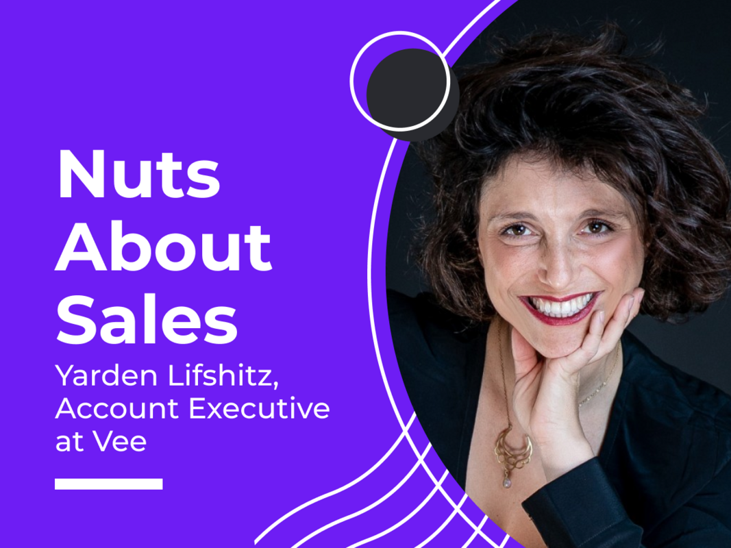 Nuts About Sales - Yarden Lifshitz, Account Executive at Vee