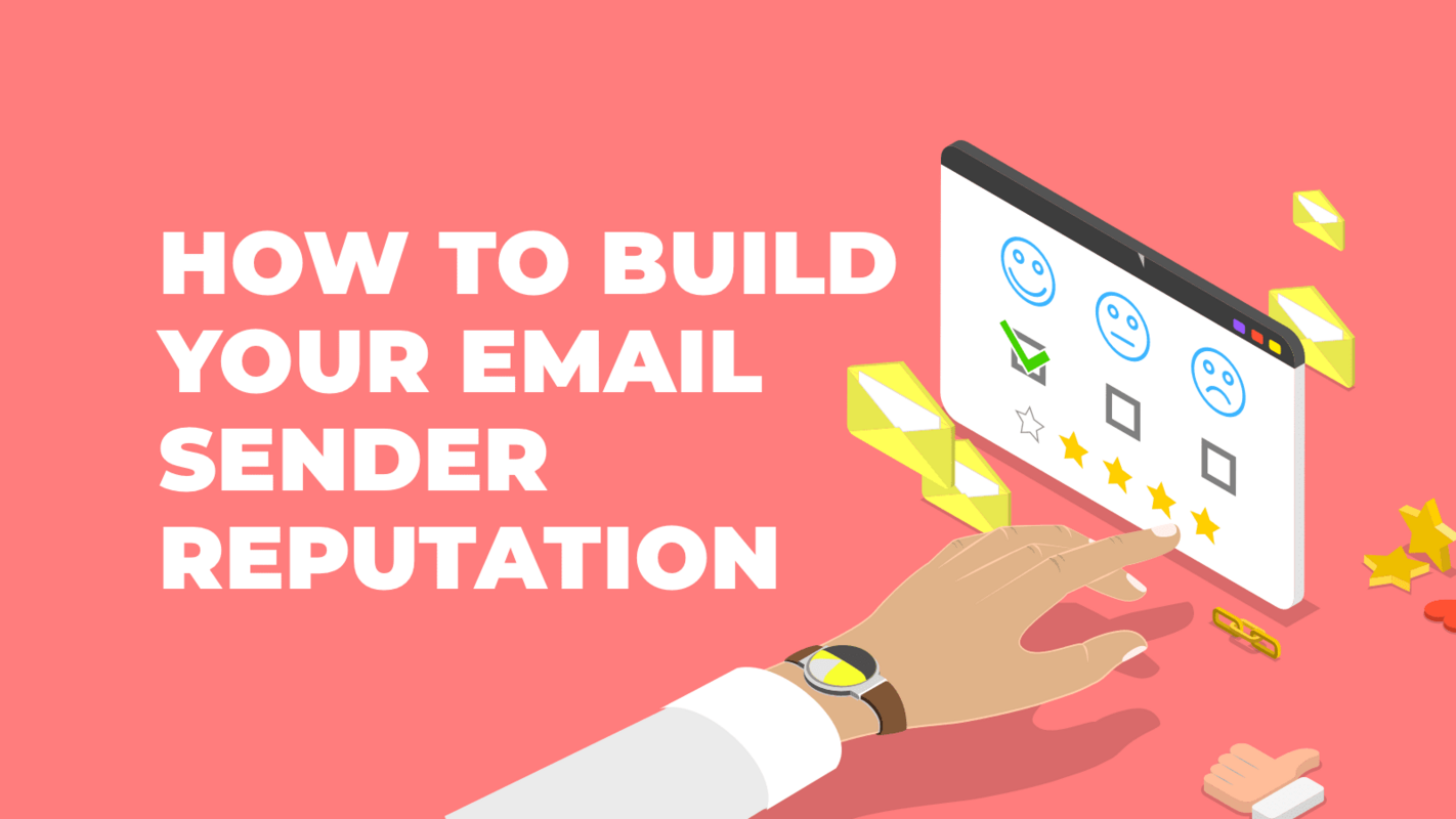 How to Build Your Email Sender Reputation