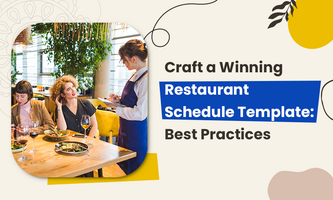 Craft a Winning Restaurant Schedule Template: Best Practices