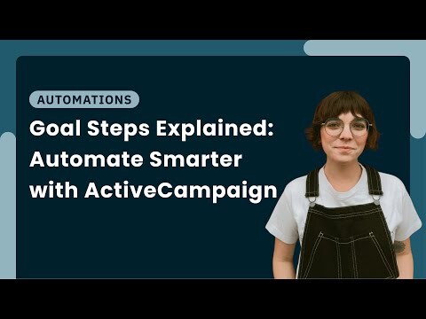 Master ActiveCampaign Marketing Automation: "Goal Steps"