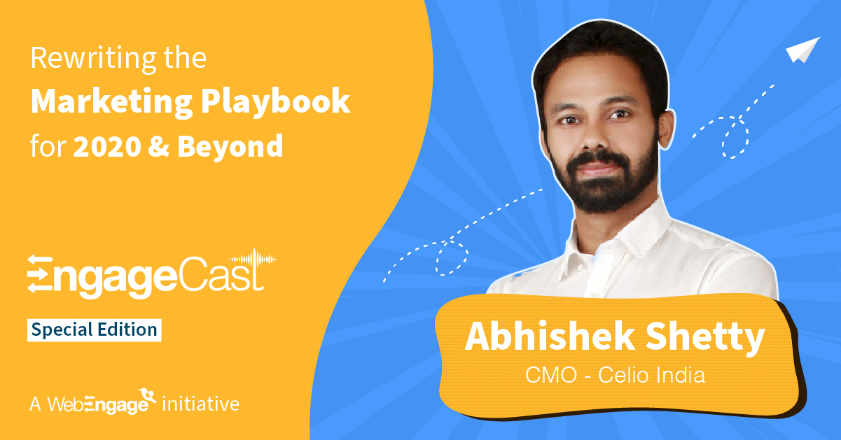  Rewriting the Marketing Playbook for 2020 & Beyond | Abhishek Shetty