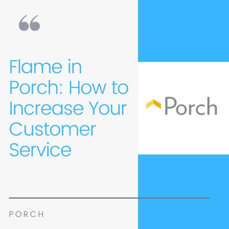 Flame in Porch: How to Increase Your Customer Service