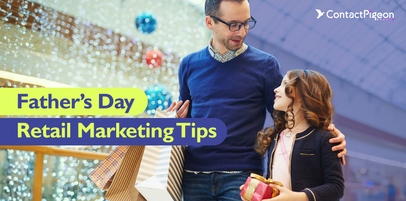 Maximize Father's Day Retail Sales: Proven Marketing Tips
