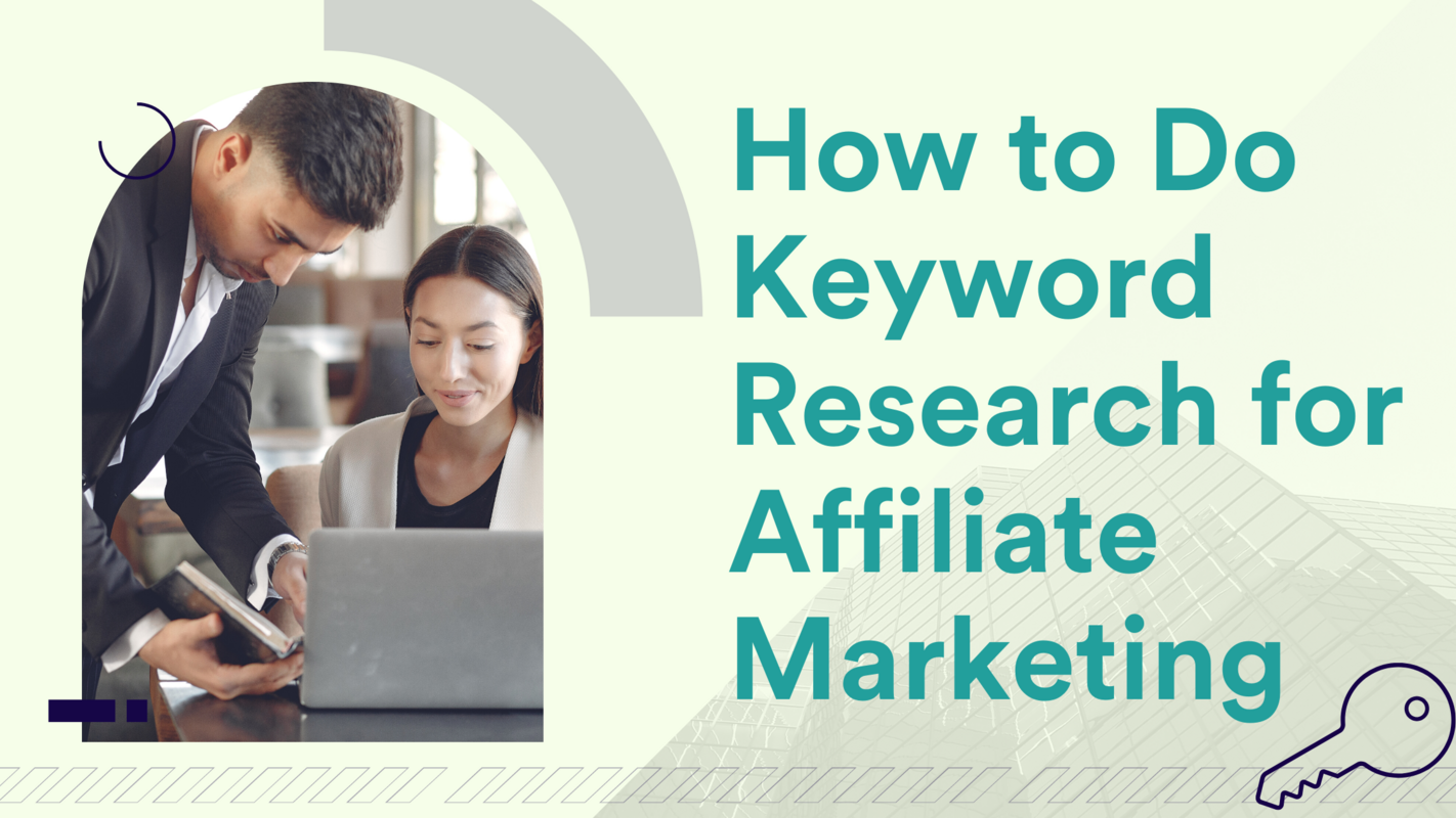 How to Do Keyword Research for Affiliate Marketing
