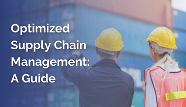 Optimized Supply Chain Management: A Guide