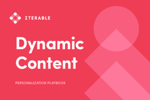 The Must-Have Data and Tools You Need for Dynamic Content