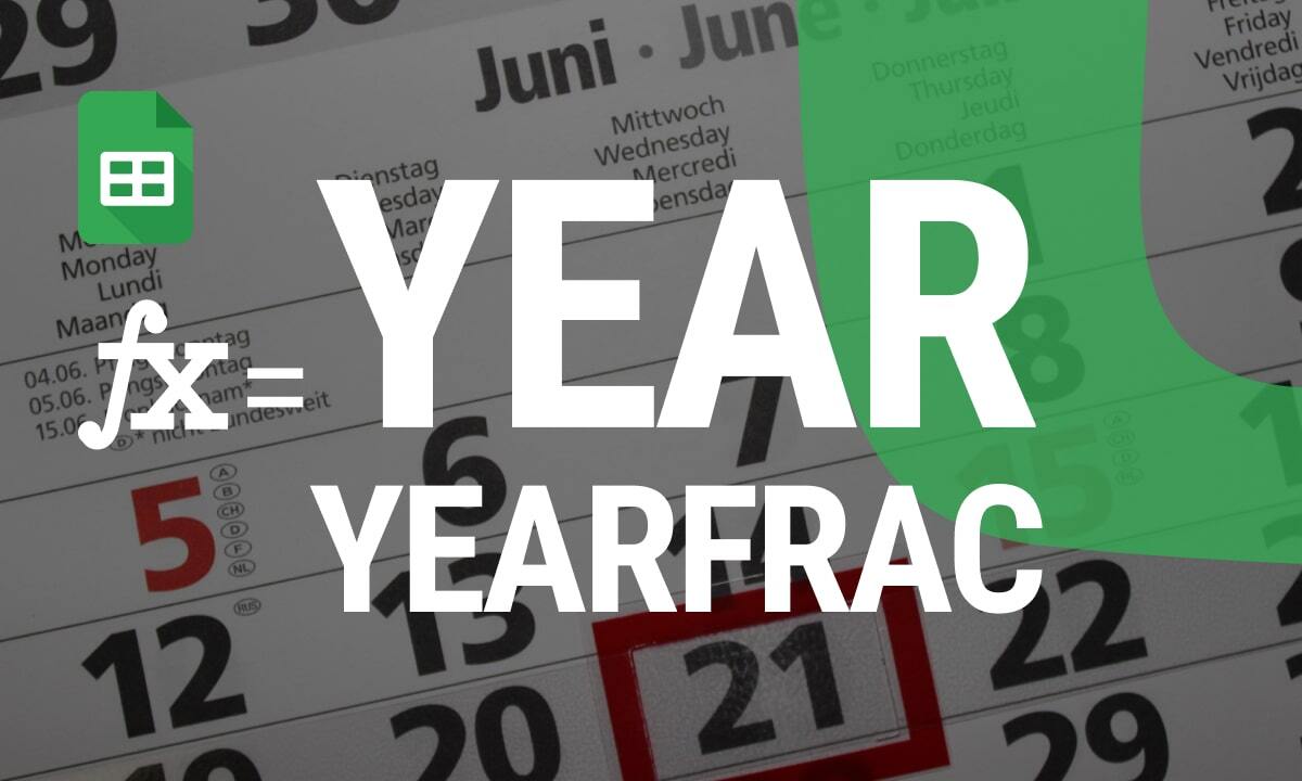 How to Utilize YEAR and YEARFRAC Functions in Google Sheets