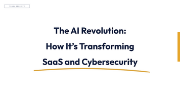 The AI Revolution How Its Transforming SaaS and Cybersecurity