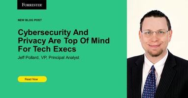 Cybersecurity And Privacy Are Top Of Mind For Tech Execs