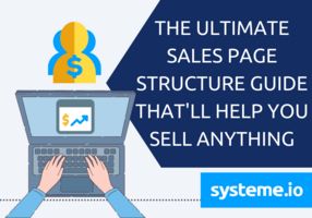 The Ultimate Sales Page Structure Guide That'll Help You Sell Anything