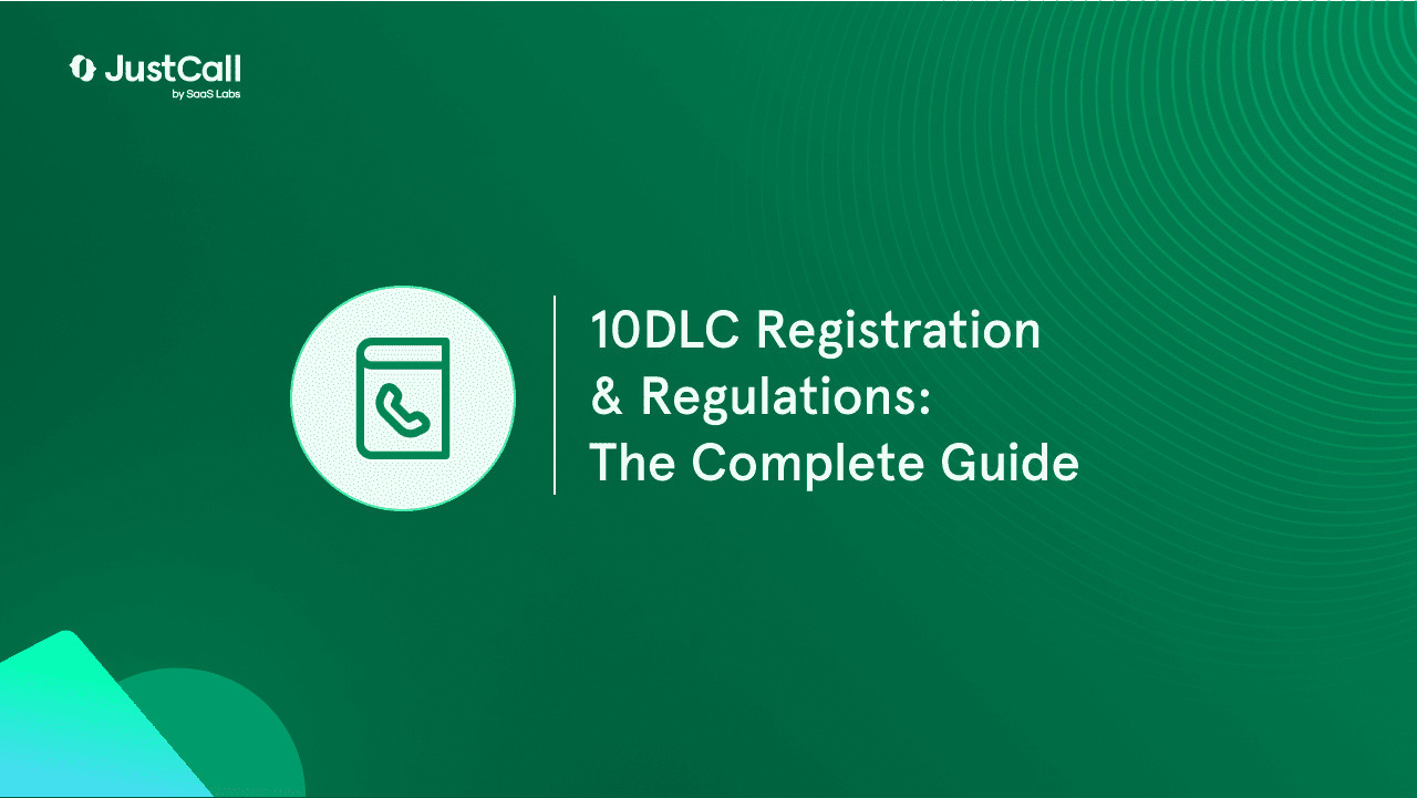 10DLC Registration & Regulations: The Complete Guide