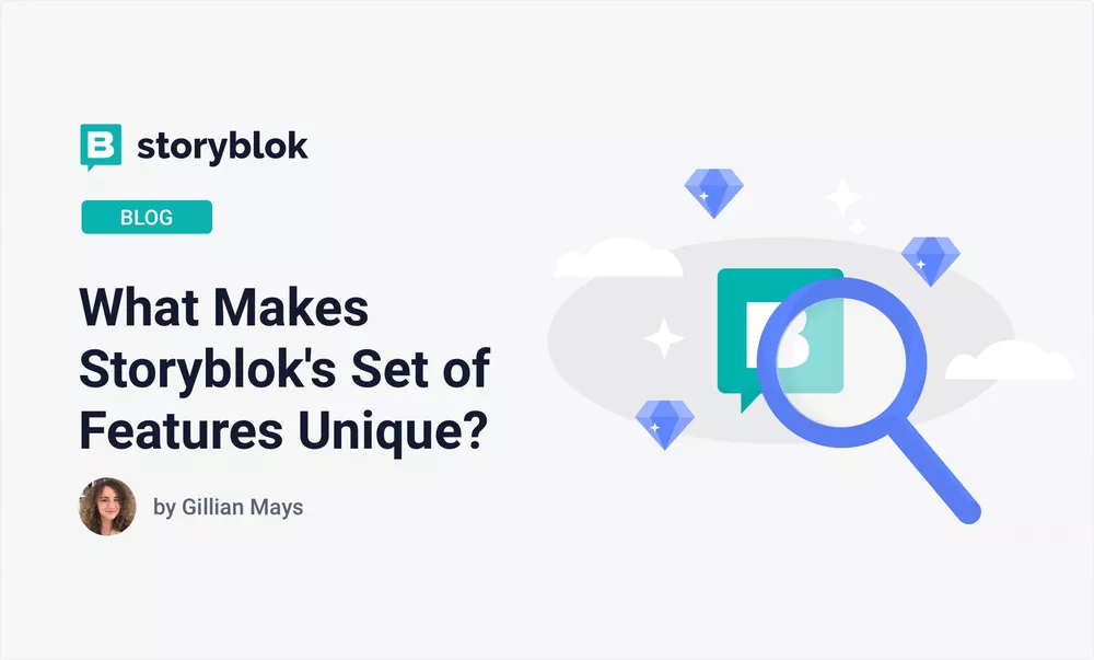 What Makes Storyblok's Set of Features Unique?
