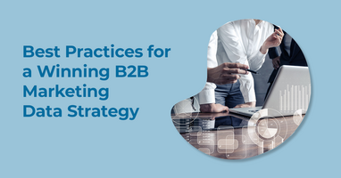 3 Tips for B2B Marketing Data Management | LeanData