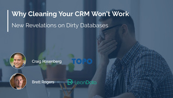 Why Cleaning Your CRM Won't Work