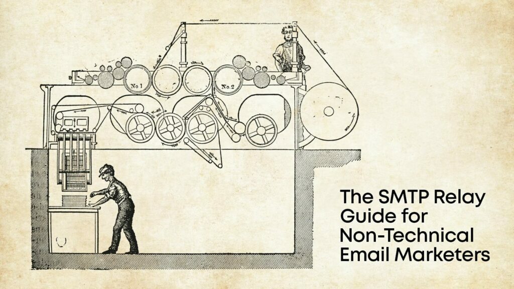 The SMTP Relay Guide for Non-Technical Email Marketers
