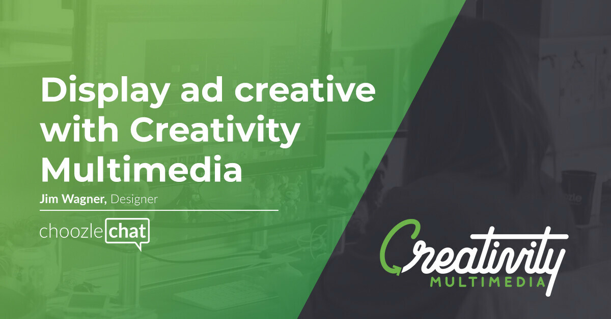 choozlechat: Display ad creative with Creativity Multimedia
