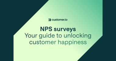 NPS surveys: your guide to unlocking customer happiness