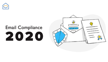 What you need to know about email compliance in 2020