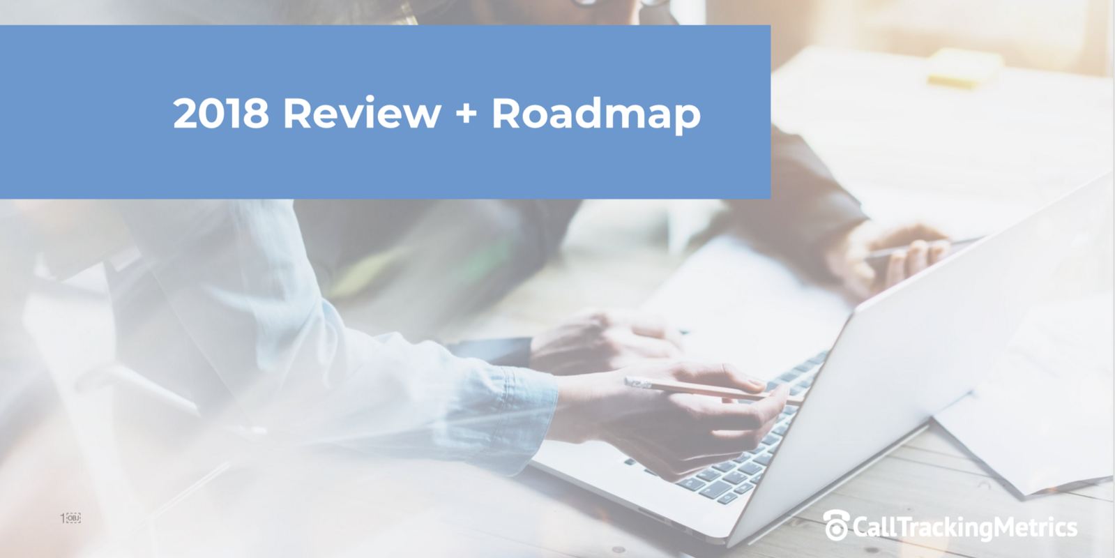 Roadmap Webinar Highlights: Preview What's Next for CallTrackingMetrics