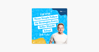 Jake Tacher | Three Simple Follow Up Strategies Every Seller Should Adopt