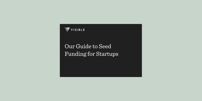 Seed Funding for Startups: A 101 Guide