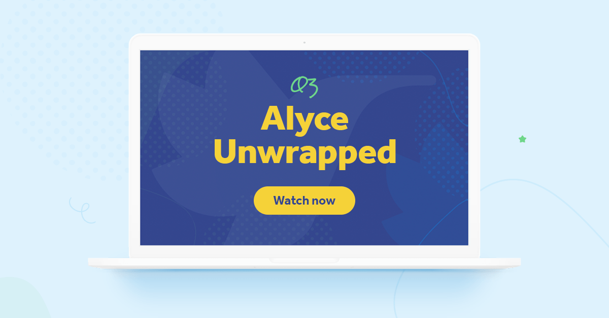 Q3 Alyce Unwrapped