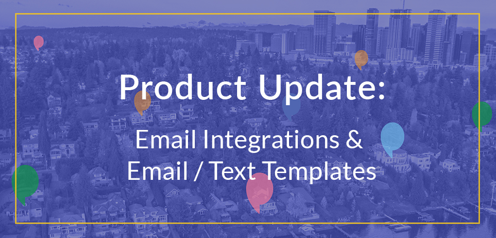 Product Update: Email Integrations & Email / Text Templates