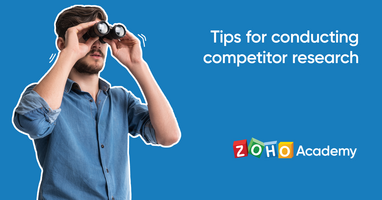 Conducting Competitor Research | Zoho Academy