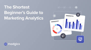 The Shortest Beginner's Guide to Marketing Analytics