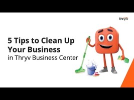 5 Ways to Clean Up Your Business Operations in Thryv Business Center