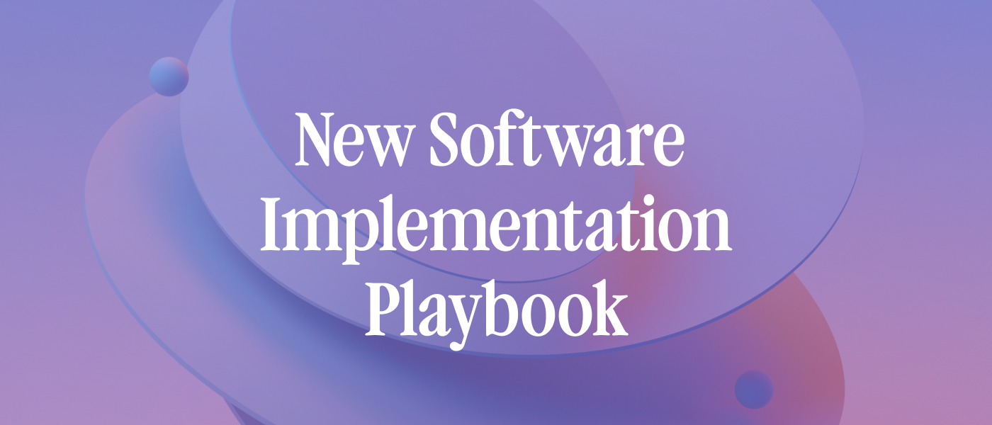 Opal's Proven New Software Implementation Plan