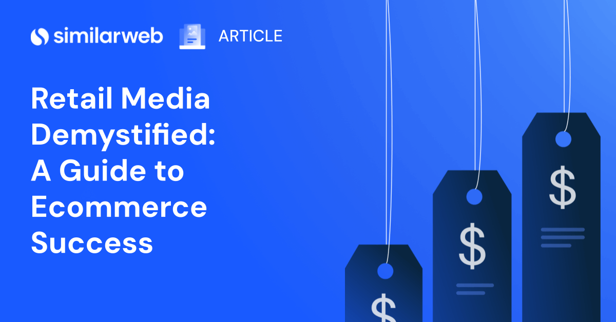 Retail Media Demystified: Your Path to Ecommerce Success