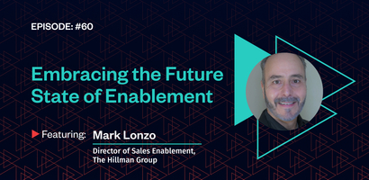 Embracing The Future State of Enablement with Mark Lonzo