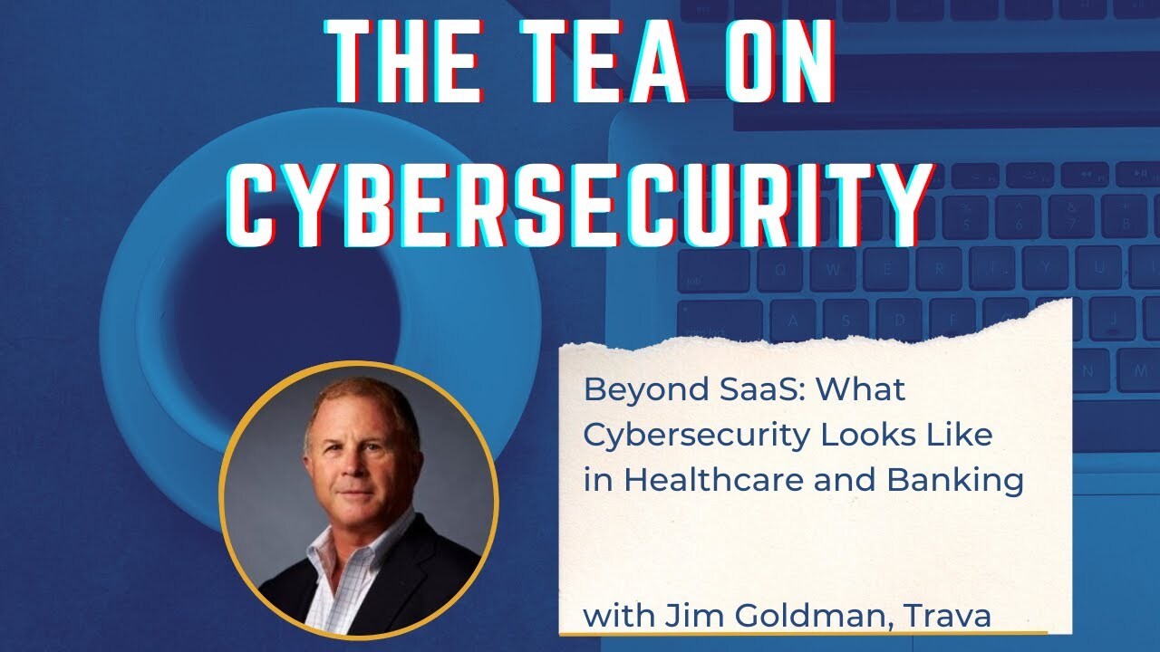 Beyond SaaS: What Cybersecurity Looks Like in Healthcare and Banking