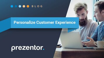 How To Personalize The Customer Experience and Increase Sales
