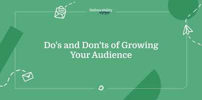 Do's and don'ts of growing your audience