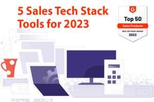 5 Sales Tech Stack Tools You Should Use in 2023 (High ROI)