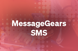 MessageGears SMS: Easily Activate Dynamic Audiences