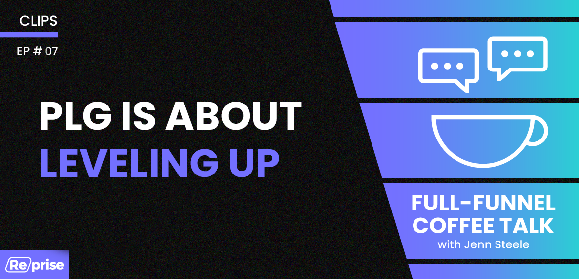 PLG is About Leveling Up