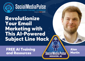 Revolutionize Your Email Marketing with This AI-Powered Subject Line Hack (Alan Martin)