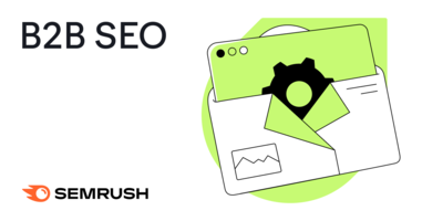 B2B SEO: A Complete Strategy