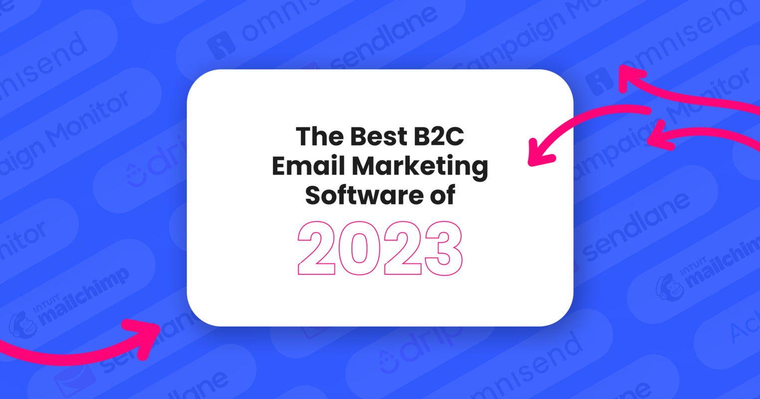 The 6 Best Email Marketing Software for B2C