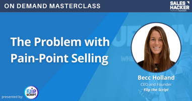 The Problem with Pain-Point Selling