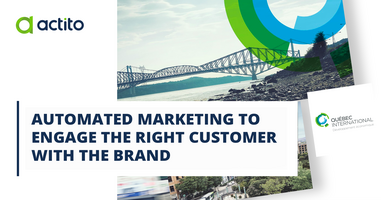 How does Quebec International use automated marketing to engage the right customer with the brand?