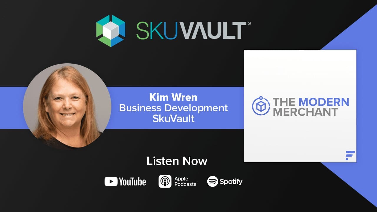 [EP 11] Modern Merchant Podcast: Special Guest, SkuVault